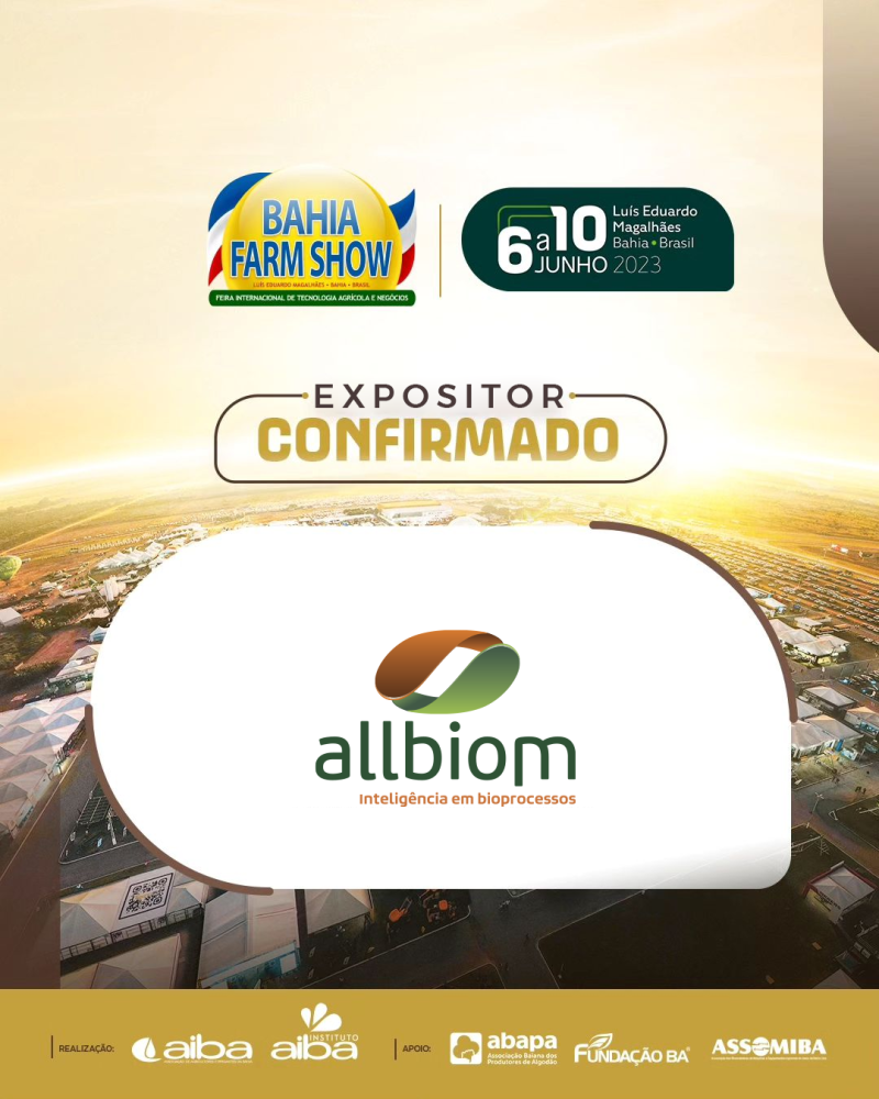 Allbiom Expositor Confirmado No Bahia Farm Show Allbiom